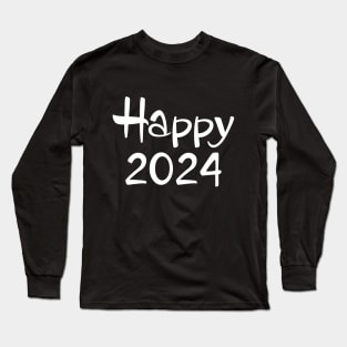 Happy 2024 Long Sleeve T-Shirt